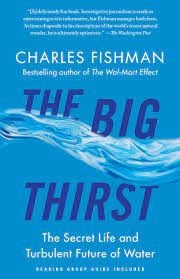 Book image cover of Charles Fishman's "The Big Thirst".